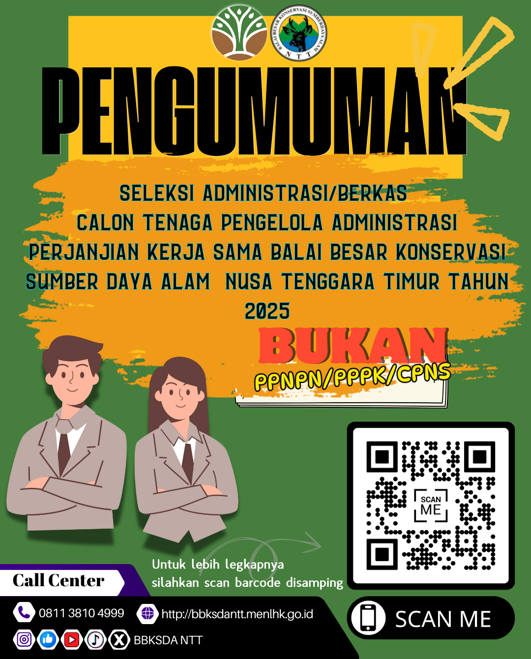 PENGUMUMAN SELEKSI ADMINISTRASI/BERKAS  CALON TENAGA PENGELOLA ADMINISTRASI PERJANJIAN KERJA SAMA BALAI BESAR KONSERVASI SUMBER DAYA ALAM  NUSA TENGGARA TIMUR TAHUN 2025